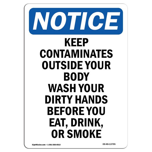 Safety Sign, OSHA Notice, 5" Height, Keep Contaminates Outside Your Sign, Portrait, 10PK